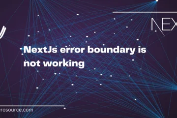 NextJs error boundary is not working